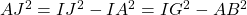 AJ^2 = IJ^2 - IA^2 = IG^2 - AB^2