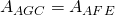 A_{AGC} = A_{AFE}