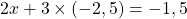 2x+3 \times (-2,5)=-1,5