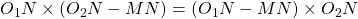 O_1N \times (O_2N - MN) = (O_1N - MN) \times O_2N