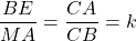 \dfrac{BE}{MA} = \dfrac{CA}{CB} =k