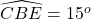 \widehat{CBE}=15^o