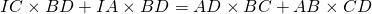 IC \times BD + IA \times BD = AD \times BC + AB \times CD