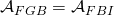 \mathcal{A}_{FGB} = \mathcal{A}_{FBI}