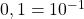 0,1 = 10^{-1}