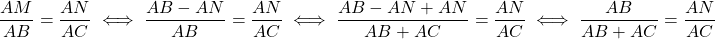 \[ \dfrac{AM}{AB} = \dfrac{AN}{AC} \iff \dfrac{AB - AN}{AB} = \dfrac{AN}{AC} \iff \dfrac{AB - AN + AN}{AB + AC} = \dfrac{AN}{AC} \iff \dfrac{AB}{AB + AC} = \dfrac{AN}{AC} \]