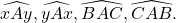 \widehat{xAy}, \widehat{yAx},\widehat{BAC},\widehat{CAB}.