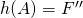 h(A)=F''