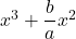 x^3+\dfrac{b}{a}x^2