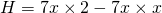 H = 7x \times 2 - 7x \times x