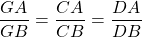 \dfrac{GA}{GB}  = \dfrac{CA}{CB} = \dfrac{DA}{DB}