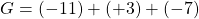 G = (-11) + (+3) + (-7)