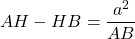 AH - HB = \dfrac{a^2}{AB}