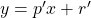 Rendered by QuickLaTeX.com y = p'x + r'