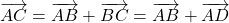 \overrightarrow{AC} = \overrightarrow{AB} + \overrightarrow{BC} = \overrightarrow{AB} + \overrightarrow{AD}