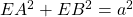 EA^2 + EB^2 = a^2