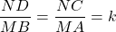 \dfrac{ND}{MB} = \dfrac{NC}{MA} = k