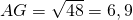 Rendered by QuickLaTeX.com AG = \sqrt{48} = 6,9