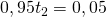 0,95t_2 = 0,05