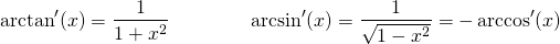 \[ \arctan'(x) = \dfrac{1}{1+x^2} \qquad \qquad \arcsin'(x) = \dfrac{1}{\sqrt{1-x^2}} = -\arccos'(x) \]