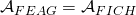 \mathcal{A}_{FEAG} = \mathcal{A}_{FICH}