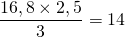 \dfrac{16,8 \times 2,5}{3} = 14