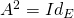 A^2 = Id_E