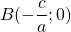 B(- \dfrac{c}{a} ; 0)