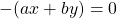 -(ax+by)=0