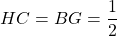 HC = BG = \dfrac{1}{2}